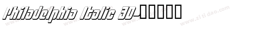 Philadelphia Italic 3D字体转换